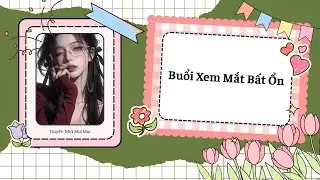 [Truyện Audio] [FULL] Buổi Xem Mắt Bất Ổn