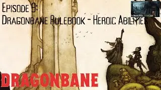 Episode 9: Dragonbane Rulebook - Heroic Abilities