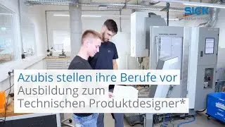 SICK-Azubis stellen ihre Berufe vor: Ausbildung zum Technischen Produktdesigner* | SICK AG