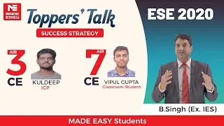 ESE/IES 2020 Toppers| Kuldeep (AIR 3) & Vipul Gupta (AIR 7) |CE| Toppers' Talk| MADE EASY Students