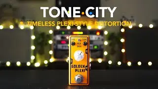 Tone City // Golden Plexi v2025 Overdrive Distortion (Demo)