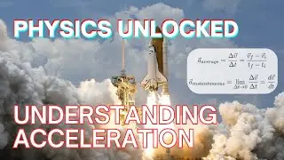 What is Acceleration Really? &mdash; [Physics Explained A-Z]