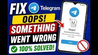Fix Telegram App Oops Something Went Wrong Error Android Phone