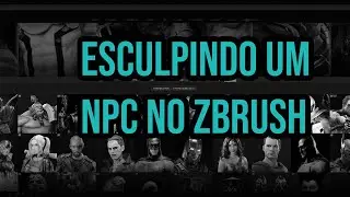 Esculpindo um NPC no Zbrush - Parte4