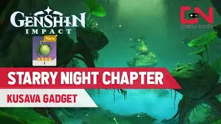 Genshin Impact Starry Night Chapter Quest and Kusava Guide