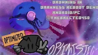 FNF' VS DROWNING IN DARKNESS REBOOT DEMO CODENAME ENGINE OPTIMIZED ANDROID/PC PORT