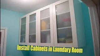 How to Install Cabinets in Laundry Room (DIY)