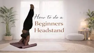 Beginner Headstand for Hatha Yoga + Isometric Neck Exercise