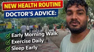 Age 26 Health Reality | Doctor Advice Changed My Daily Routine | Morning #ParkWalk Vlog #vlog  