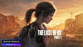 The Last of Us 1 Boosteroid no Brasil - Latam