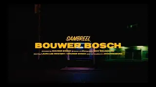 BOUWER BOSCH - SAMBREEL | OFFICIAL MUSIC VIDEO
