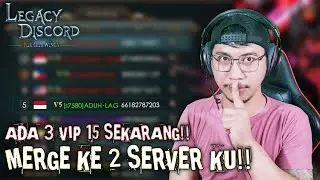 Server Merge Ke Dua Kalinya! Nambah Vip 15 Sebiji !!