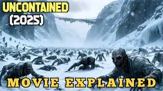 🔥 THE HOUSE OF ZOMBIES 😱 | UNCONTAINED (2025) HORROR THRILLER EXPLAINED
