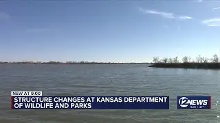 Kansas Department of Wildlife and Parks adjusting to structural changes