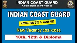 Coast Guard Recruitment 2021| Coast Guard Vacancy 2021| 10th Pass Job|Govt Job Vacancy |