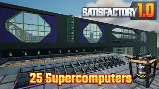 25 Supercomputers + More Electronics - Load Balancing Satisfactory 1.0