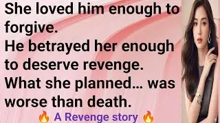 When Love Learned the Shape of a Knife”🌹A Revenge story,A English Story,A Reddit story, Reddit tales