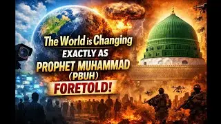 World Is Changing | Exactly As Prophet Muhammad PBUH Foretold #muhammad#world#nature#facts#hadith