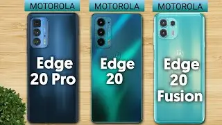 Moto Edge 20 Pro  vs Moto Edge 20 vs Moto Edge 20 Fusion | Full Comparison