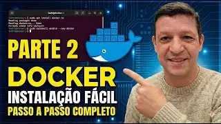 Docker Essentials (Parte2) Como Rodar e Instalar Containers: Guia Completo Passo a Passo no Linux! 🐳