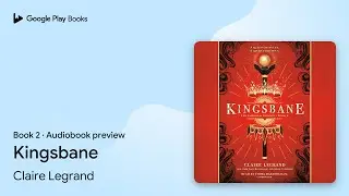 Kingsbane Book 2 by Claire Legrand &middot; Audiobook preview