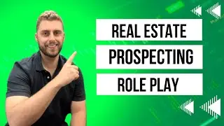 Live Real Estate Prospecting Role Play ( New Agent Training )