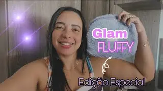 GLAM FLUFFY - OUTUBRO 2025