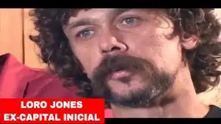 Loro Jones fala da carreira solo e in&iacute;cio do Capital Inicial - LORO JONES. Capital Inicial