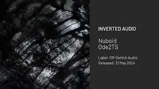 Nuboid - Ode2TS [Off-Switch Audio]