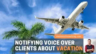 How to Let Voice Over Clients Know Your Vacation Plans