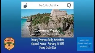 Disney Treasure Navigator Daily Activities - Cozumel, Mexico   February 10  2025 - no audio