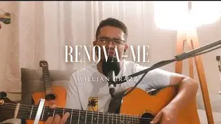 Renova-me / Willian BrazZ / Cover Voz da Verdade