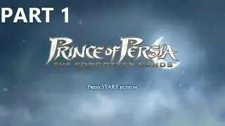 Prince of Persia The Forgotten Sands Gameplay Part 1 - The Ramparts