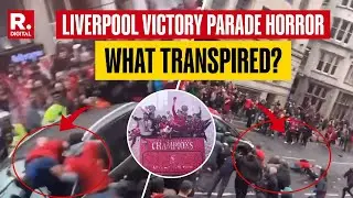 How Liverpool Victory Parade Turned into a Nightmare After Car Ploughed into Fans