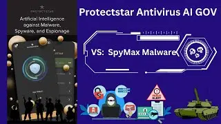 Protectstar Antivirus AI GOV vs SpyMax Malware