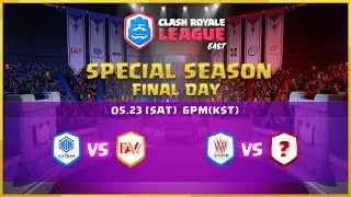 Clash Royale League East 2020 Special Season - Semi-Finals & Finals