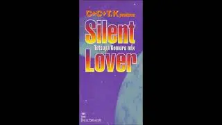 C+C + T.K - Silent Lover [Original 7