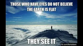 Flat Earth ~ TRUTH.. the only (Verifiable) TRUTH that can Un-Slave Humanity.. THINK