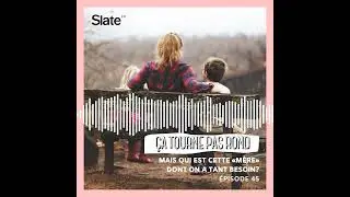 Mais qui est cette «mère» dont on a tant besoin?