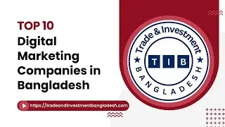 Top 10 Digital Marketing Companies in Bangladesh