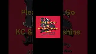 Please Don't Go by KC & The Sunshine Band #postdisco