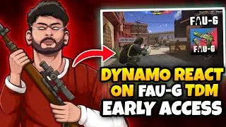 DYNAMO REACTION ON FAUG TDM EARLY ACCESS | @Dynamo Gaming | faug | faug tdm | faug new update |