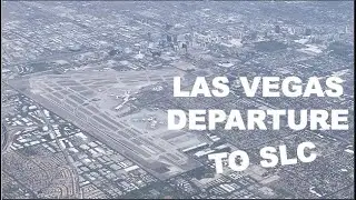 BEAUTIFUL Las Vegas Departure to SLC