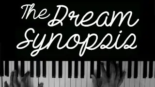 The Last Shadow Puppets - The Dream Synopsis [Piano cover]