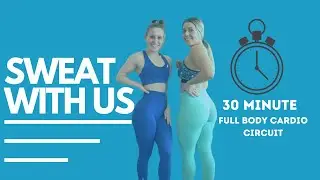 WORKOUT WITH US | Full Body *Real Time* Cardio Circuit - No Equipment
