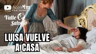 LUISA VUELVE A CASA POR NAVIDAD🎄 A LA CASA GRANDE | Valle Salvaje 322 Cap&iacute;tulo REVIEW #ValleSalvaje