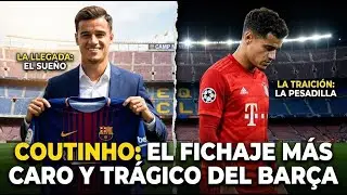 Coutinho y la ca&iacute;da m&aacute;s cara del Bar&ccedil;a: la lecci&oacute;n que nadie quiso ver