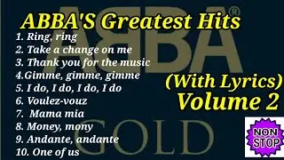 TOP 10 ABBA'S GREATEST HITS. (WITH LYRICS) NON STOP ABBA GOLD VOLUME 2