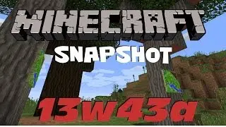 Minecraft Snapshot 13w42b and 13w43a (1.7 Snapshots)