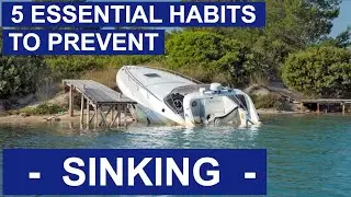 Stop Your Boat Sinking - 5 Essential Habits